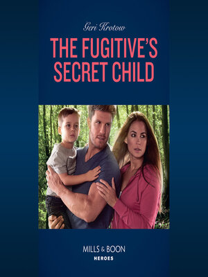 cover image of The Fugitive's Secret Child